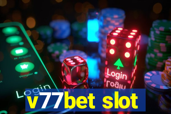 v77bet slot